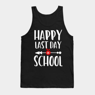 Happy last day of school Tank Top